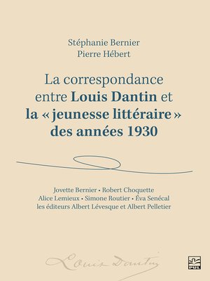 cover image of La correspondance entre Louis Dantin et la « jeunesse littéraire » des années 1930